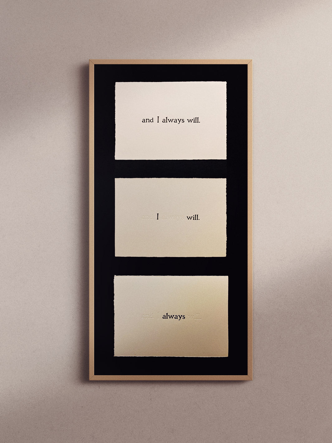 And I Always Will - Triptih