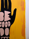 Be Good Do Good - Limited