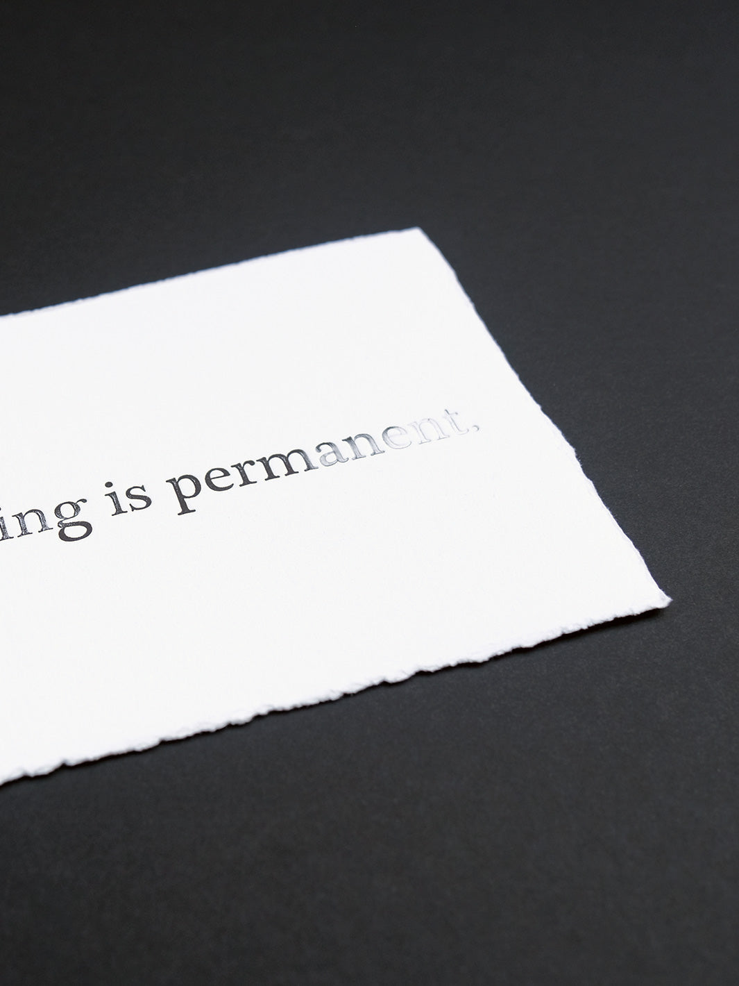Nothing is permanent...
