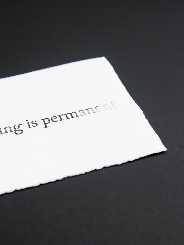 Nothing is permanent...