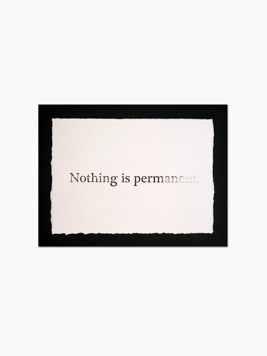 Nothing is permanent...